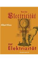 Von der Electricität zur Elektrizität