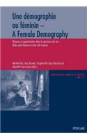 Une Démographie Au Féminin - A Female Demography