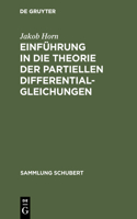 Einführung in die Theorie der partiellen Differentialgleichungen: (60 Sammlung Schubert)