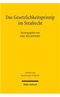 Das Gesetzlichkeitsprinzip im Strafrecht: Ein deutsch-chinesischer Vergleich(1 Schriften zum Ostasiatischen Strafrecht)