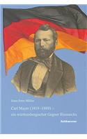 Carl Mayer (1819-1889) - Ein Wurttembergischer Gegner Bismarcks