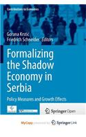 Formalizing the Shadow Economy in Serbia