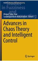 Advances in Chaos Theory and Intelligent Control