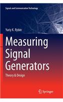 Measuring Signal Generators: Theory & Design