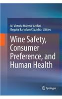 Wine Safety, Consumer Preference, and Human Health