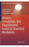 Models, Simulation, and Experimental Issues in Structural Mechanics