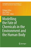 Modelling the Fate of Chemicals in the Environment and the Human Body