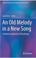An Old Melody in a New Song