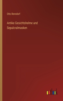 Antike Gesichtshelme und Sepulcralmasken