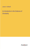 An Introduction to the Evidences of Christianity