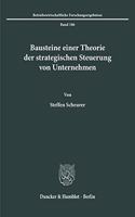 Bausteine Einer Theorie Der Strategischen Steuerung Von Unternehmen: (106 Schriften Zum Offentlichen Recht,)