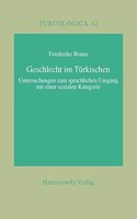 Geschlecht Im Turkischen?: Untersuchungen Zum Sprachlichen Umgang Mit Einer Sozialen Kategorie