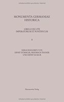 Libelli de Lite Imperatorum Et Pontificum Saec. XI. Et XII. Conscripti