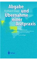 Abgabe Und Uber Nahme Einer Arztpraxis: Unter Uber Cksichtigung Des Gesundheitsstrukturgesetzes