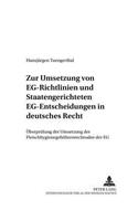 Zur Umsetzung Von Eg-Richtlinien Und Staatengerichteten Eg-Entscheidungen in Deutsches Recht