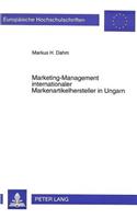 Marketing-Management internationaler Markenartikelhersteller in Ungarn