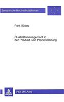 Qualitaetsmanagement in der Produkt- und Prozeplanung