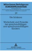 Wortschatz Und Prosodie Bei Sprachauffaelligen Und Sprachunauffaelligen Kindern