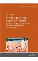 Rights under Trial, Rights Reflections