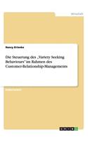 Steuerung des "Variety Seeking Behaviours im Rahmen des Customer-Relationship-Managements