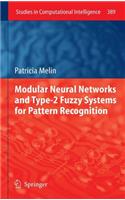 Modular Neural Networks and Type-2 Fuzzy Systems for Pattern Recognition