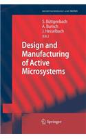 Design and Manufacturing of Active Microsystems
