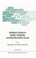 Intelligent Systems: Safety, Reliability and Maintainability Issues