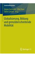 Globalisierung, Bildung Und Grenzüberschreitende Mobilität