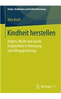 Kindheit herstellen