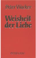 Weisheit Der Liebe