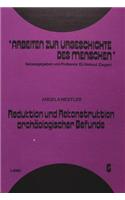 Reduktion Und Rekonstruktion Archaeologischer Befunde