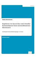 Kopräsenz von face-to-face und virtueller Kommunikation beim netzwerkbasierten Ideentausch: Am Beispiel der Koordinationsgruppe von Sonet