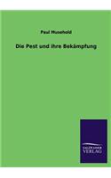 Die Pest und ihre Bekämpfung