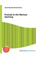 Prelude to the Warsaw Uprising