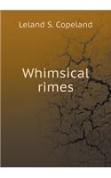 Whimsical rimes