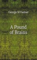 Pound of Brains