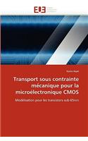 Transport Sous Contrainte Me Canique Pour La Micro�lectronique CMOS