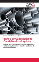 Banco de Calibración de Caudalímetros Líquidos