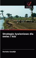 Strategie żywieniowe dla owiec i kóz