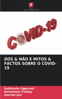 DOS & Não E Mitos & Factos Sobre O Covid-19