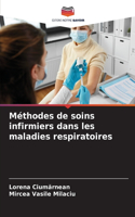 Méthodes de soins infirmiers dans les maladies respiratoires