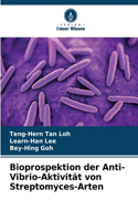 Bioprospektion der Anti-Vibrio-Aktivität von Streptomyces-Arten