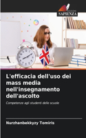 L'efficacia dell'uso dei mass media nell'insegnamento dell'ascolto