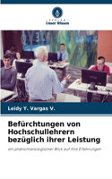 Befürchtungen von Hochschullehrern bezüglich ihrer Leistung