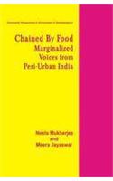 Chained by Food: Marginalized Voices from Peri-urban India