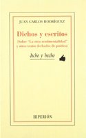 Dichos y Escritos: Sobre "La Otra Sentimentalidad" y Otros Textos Fechados de Poetica