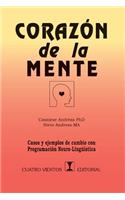 CorazÃ³n de la Mente: Casos Y Ejemplos de Cambio Con ProgramaciÃ³n NeurolinguÃ­stica