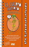 El Cuerpo Humano / the human body (Los Superpreguntones)