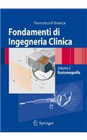 Fondamenti Di Ingegneria Clinica - Volume 2