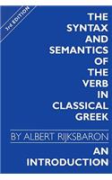 The Syntax and Semantics of the Verb in Classical Greek